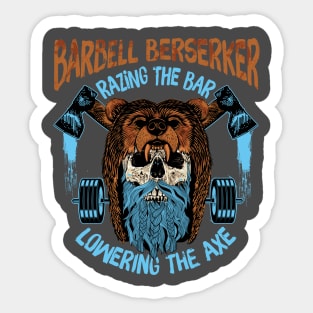 Barbell Berserker - Razing the Bar / Lowering the Axe Sticker